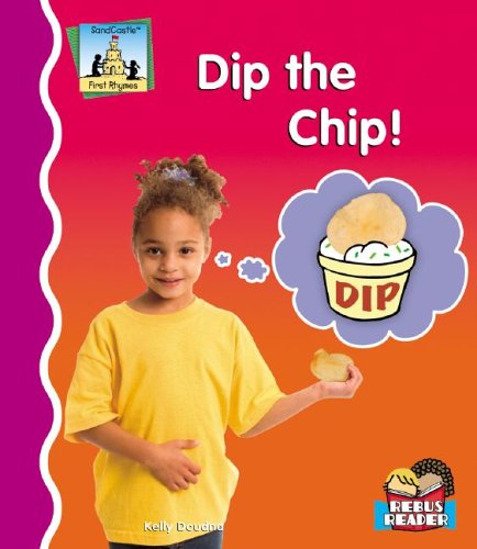 Dip the Chip (First Rhymes) (9781596794696) by Doudna, Kelly