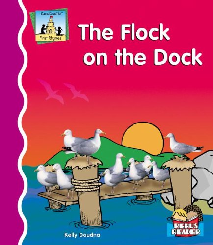 Flock on the Dock (First Rhymes) (9781596794818) by Doudna, Kelly