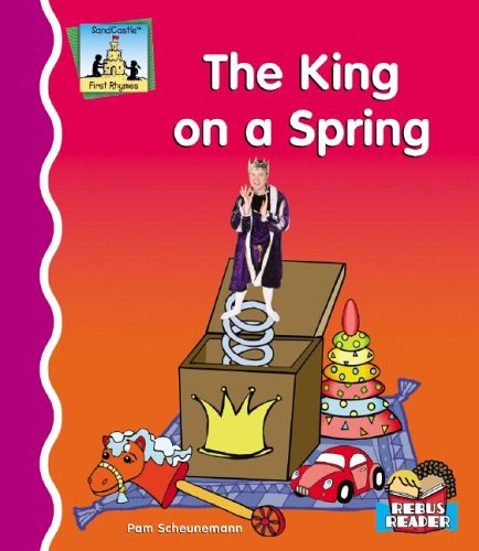 King on a Spring (First Rhymes) (9781596794931) by Scheunemann, Pam