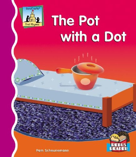 9781596795112: Pot With a Dot (First Rhymes)