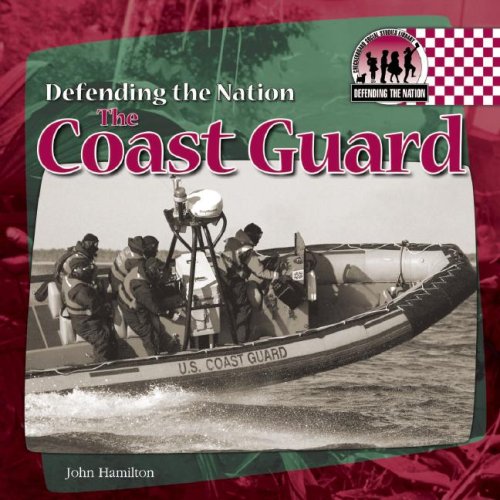 Stock image for The Coast Guard (Defending the Nation) for sale by Redux Books