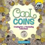 Beispielbild fr Cool Coins: Creating Fun and Fascinating Collections! (Cool Collections (Checkerboard)) zum Verkauf von SecondSale