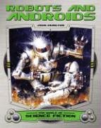 Imagen de archivo de Robots and Androids a la venta por Better World Books: West