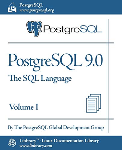 Beispielbild fr PostgreSQL 9.0 Official Documentation - Volume I. the SQL Language zum Verkauf von Reuseabook