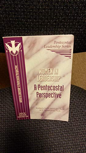 Stock image for Women In Leadership: A Pentecostal Perspective (Pentecostal Leadership Series) for sale by ThriftBooks-Atlanta