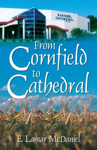 Imagen de archivo de From Cornfield to Cathedral a la venta por Wonder Book