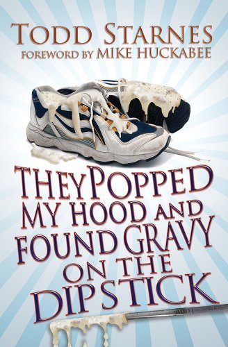 Beispielbild fr They Popped My Hood And Found Gravy on the Dipstick zum Verkauf von Wonder Book