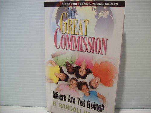 9781596844711: The Great Commission (Where Are You Going?, Guide For Teens & Young Adults) by