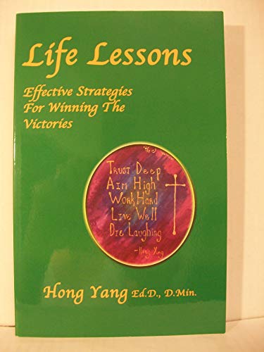 Imagen de archivo de Life Lessons: Effective Strategies For Winning The Victories a la venta por RiLaoghaire