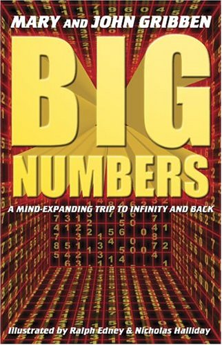 Big Numbers: A Mind-expanding Trip to Infinity And Back (9781596870178) by Gribbin, Mary; Gribbin, John