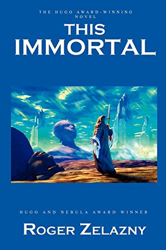 This Immortal - Zelazny, Roger