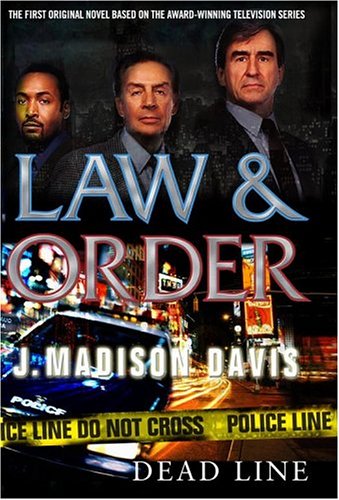 Law and Order : An Original Law and Order Novel - J. Madison Davis