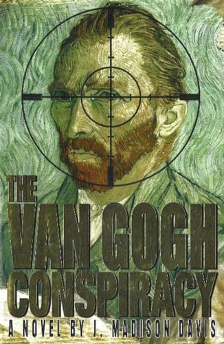 Beispielbild fr Van Gogh Conspiracy : A Novel zum Verkauf von Better World Books