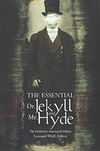 Beispielbild fr The Essential Dr. Jekyll and Mr. Hyde: The Definitive Annotated Edition zum Verkauf von SecondSale