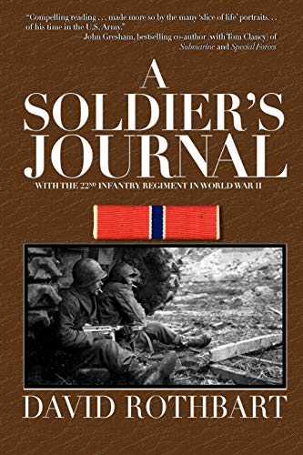 Beispielbild fr A Soldier's Journal : With the 22nd Infantry Regiment in World War II zum Verkauf von Better World Books