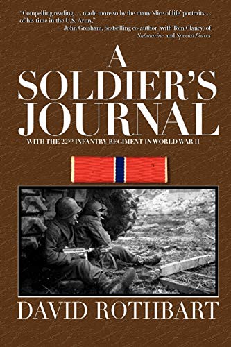 Stock image for A Soldier's Journal: With the 22nd Infantry Regiment in World War II for sale by SecondSale
