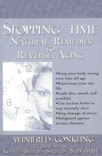 Imagen de archivo de Stopping Time Natural Remedies to Reverse Aging Paperback Natural Remedies to Reverse Aging a la venta por PBShop.store US