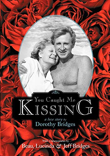 Imagen de archivo de You Caught Me Kissing - A Love Story a la venta por GF Books, Inc.