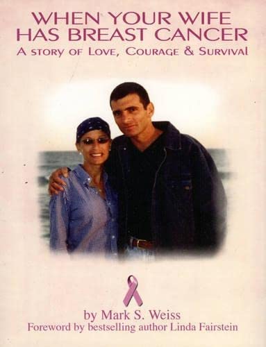 Beispielbild fr When Your Wife Has Breast Cancer.: A Story of Love, Courage and Survival zum Verkauf von SecondSale