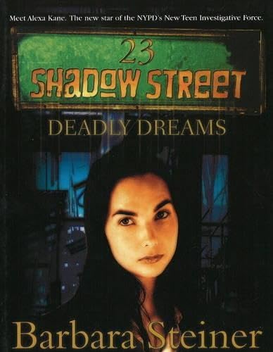 23 Shadow Street:Deadly Dreams (9781596873292) by Steiner, Barbara