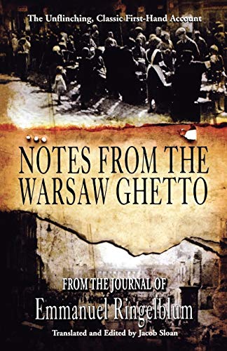 9781596873315: Notes from the Warsaw Ghetto: The Journal of Emmanuel Ringelblum: The Unflinching, Classic First-Hand Account