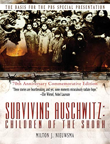 Stock image for Surviving Auschwitz Children of the Shoah for sale by PBShop.store US
