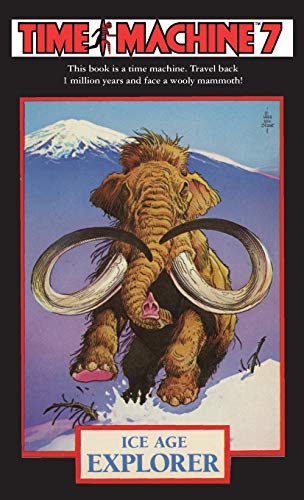 Imagen de archivo de Time Machine 7: Ice Age Explorer a la venta por GF Books, Inc.
