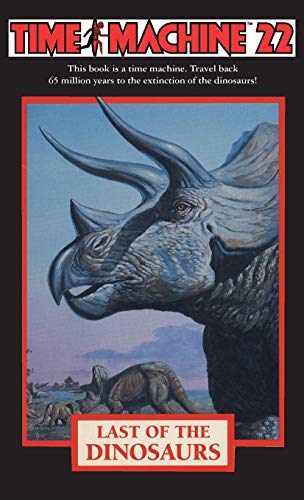 Beispielbild fr Time Machine 22: Last of the Dinosaurs zum Verkauf von ThriftBooks-Atlanta