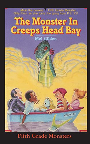 Stock image for The Monster In Creeps Head Bay: IS THERE REALLY A SEA SERPENT IN CREEPS HEAD BAY? for sale by GreatBookPrices