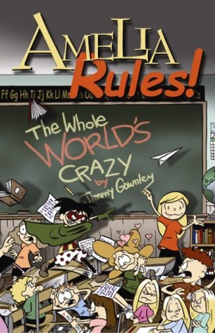 9781596878198: Amelia Rules!, the Whole World's Crazy (Amelia Rules: V. 1)