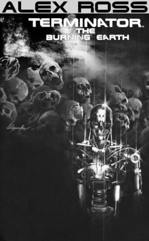 Stock image for Alex Ross Terminator: The Burning Earth for sale by HPB-Diamond