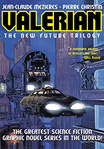 Valerian Volume 1: The New Future Trilogy (Valerian: The New Future Trilogy) (9781596878341) by Pierre Christin