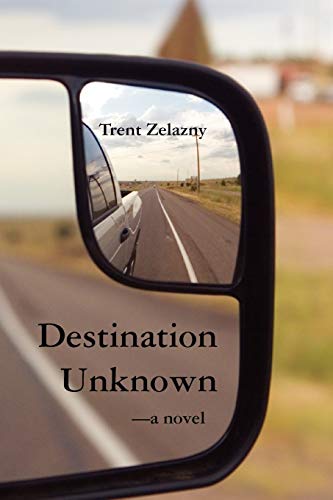 Destination Unknown (9781596879201) by Zelazny, Trent