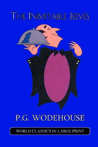 9781596880856: The Inimitable Jeeves (World Classics in Large Print)