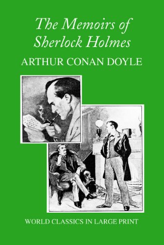 9781596881129: The Memoirs of Sherlock Holmes (World Classics in Large Print: British Authors Series)