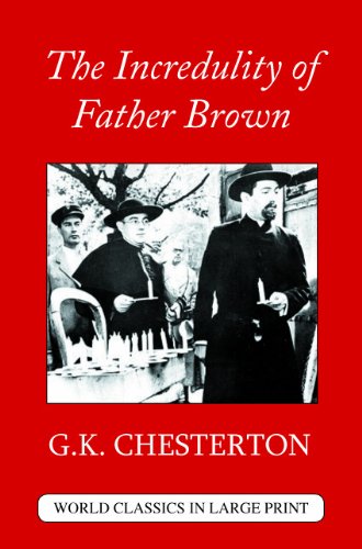 The Incredulity of Father Brown - Chesterton, G. K.: 9781596881310 ...