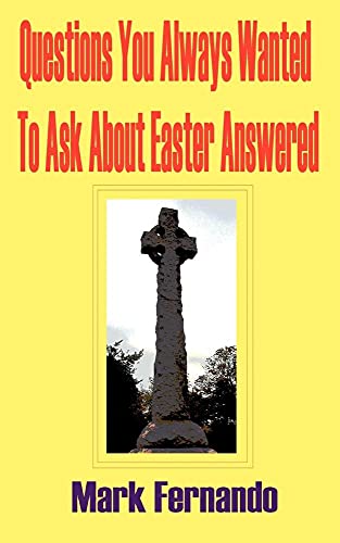 Stock image for Questions You Always Wanted to Ask about Easter Answered for sale by Lucky's Textbooks