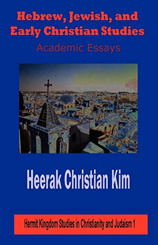 Stock image for Hebrew, Jewish, and Early Christian Studies: Academic Essays for sale by ThriftBooks-Dallas