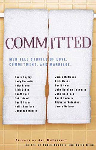 Beispielbild fr Committed: Men Tell Stories of Love, Commitment, and Marriage zum Verkauf von ThriftBooks-Dallas