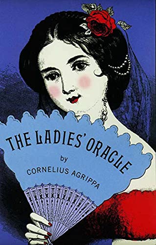 The Ladies' Oracle (9781596910492) by Agrippa, Henry Cornelius