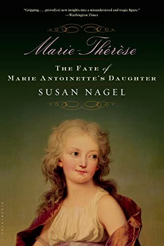 9781596910584: Marie-Therese: The Fate of Marie Antoinette's Daughter