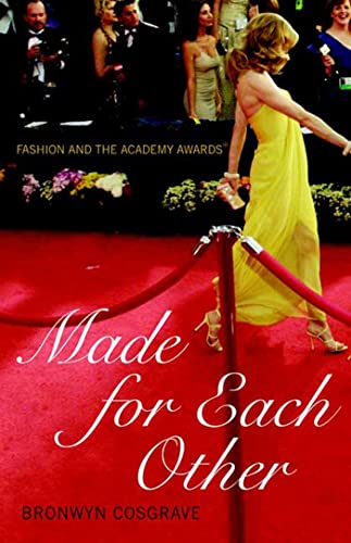 Made for Each Other : Fashion and the Academy Awards