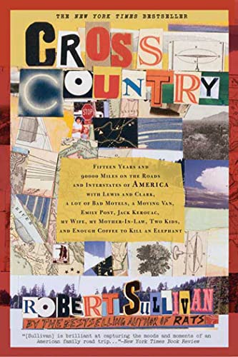 Imagen de archivo de Cross Country: Fifteen Years and 90,000 Miles on the Roads and Interstates of America with Lewis and Clark, a lot of bad motels, a moving van, Emily . kids, and enough coffee to kill an elephant a la venta por Wonder Book