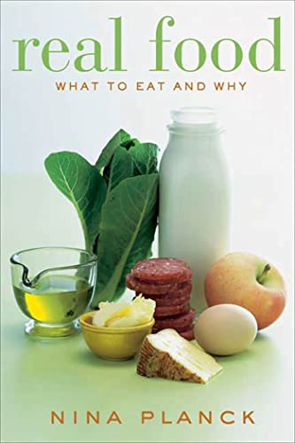 Imagen de archivo de Real Food: What to Eat and Why a la venta por Your Online Bookstore