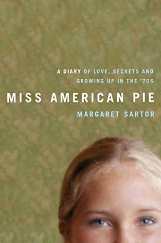 Beispielbild fr Miss American Pie: A Diary of Love, Secrets, and Growing Up in the 1970s zum Verkauf von Wonder Book