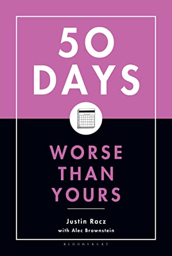 Imagen de archivo de 50 Days Worse Than Yours a la venta por Once Upon A Time Books