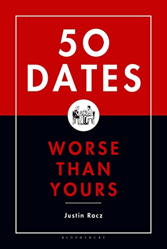 Imagen de archivo de 50 Dates Worse Than Yours a la venta por Once Upon A Time Books