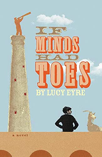 Imagen de archivo de If Minds Had Toes: A Novel a la venta por SecondSale