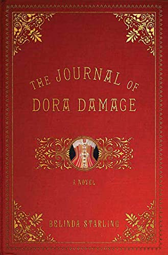 Beispielbild fr The Journal of Dora Damage: A Novel zum Verkauf von Wonder Book