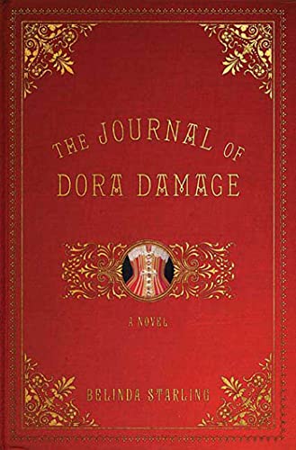 9781596913363: The Journal of Dora Damage: A Novel